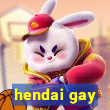 hendai gay